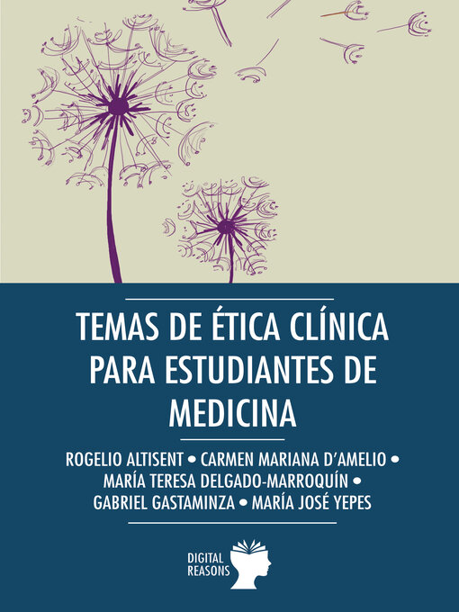 Title details for Temas de Ética Clínica para estudiantes de medicina by Rogelio Altisent - Available